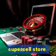 supercell store